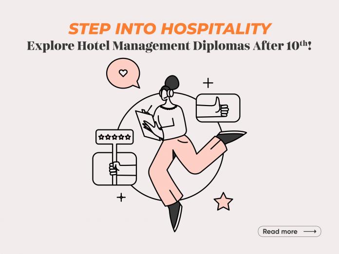 Hotel Management Courses After 10th - Diploma & Career Options