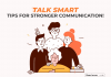 How to Improve Communication Skills: Tips and Strategies How to Improve Communication Skills
