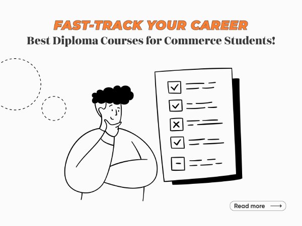 Top Diploma Courses After 12th Commerce
