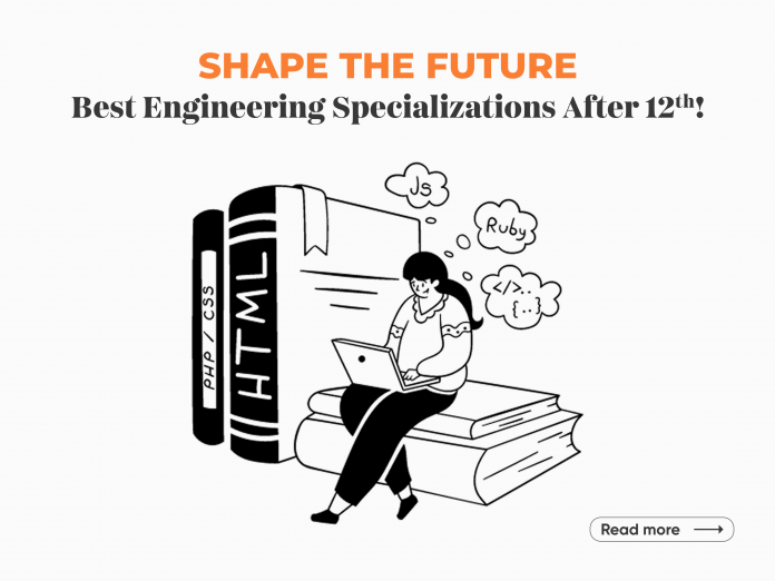 Top Engineering Fields After 12th in India_ Explore Your Future in Technology and Innovation