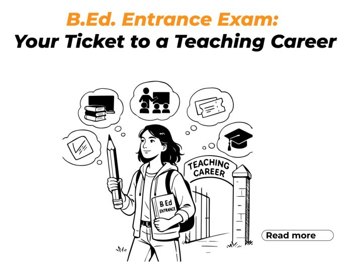 B.Ed. Entrance Exam B.Ed. Entrance Exam