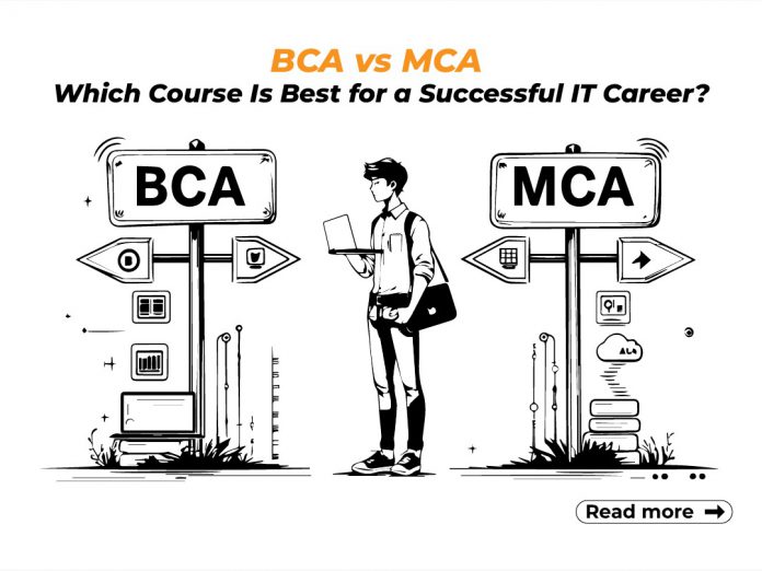 Exploring BCA and MCA Exploring BCA and MCA