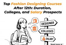 Top Fashion Designing Courses After 12th: Duration, Colleges, and Salary Prospects Fashion Designing Courses After 12th