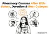 Pharmacy Courses After 12th: Salary, Duration & Best Colleges