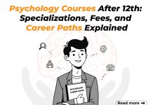 Psychology Courses After 12th: Specializations, Fees, and Career Paths Explained Psychology Courses After 12th