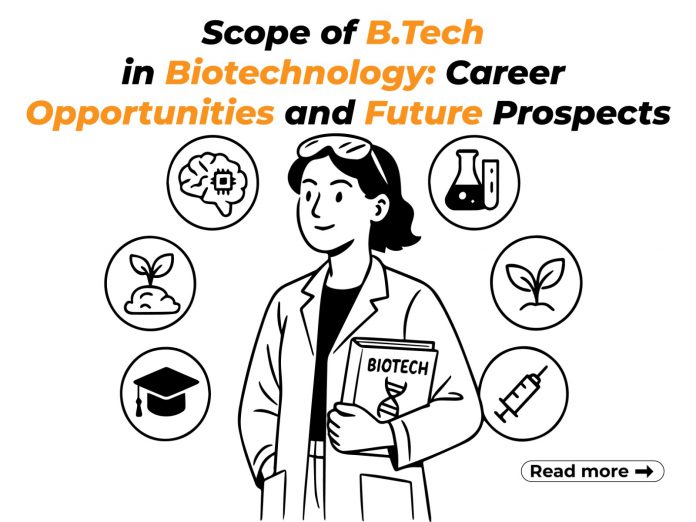 Scope of BTech in Biotechnology