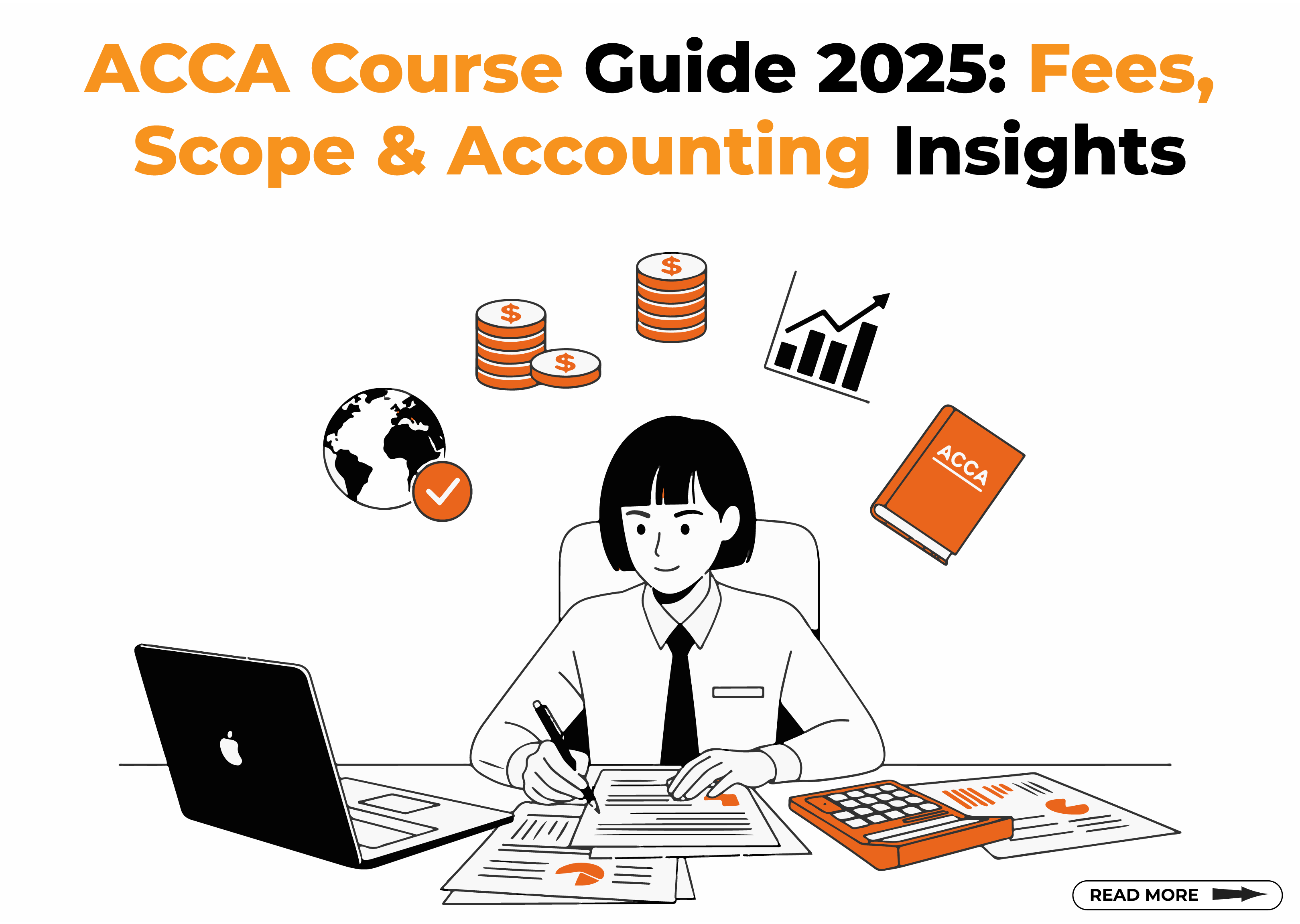 ACCA Course Guide 2025 Fees Scope Accounting Insights LPU Blog