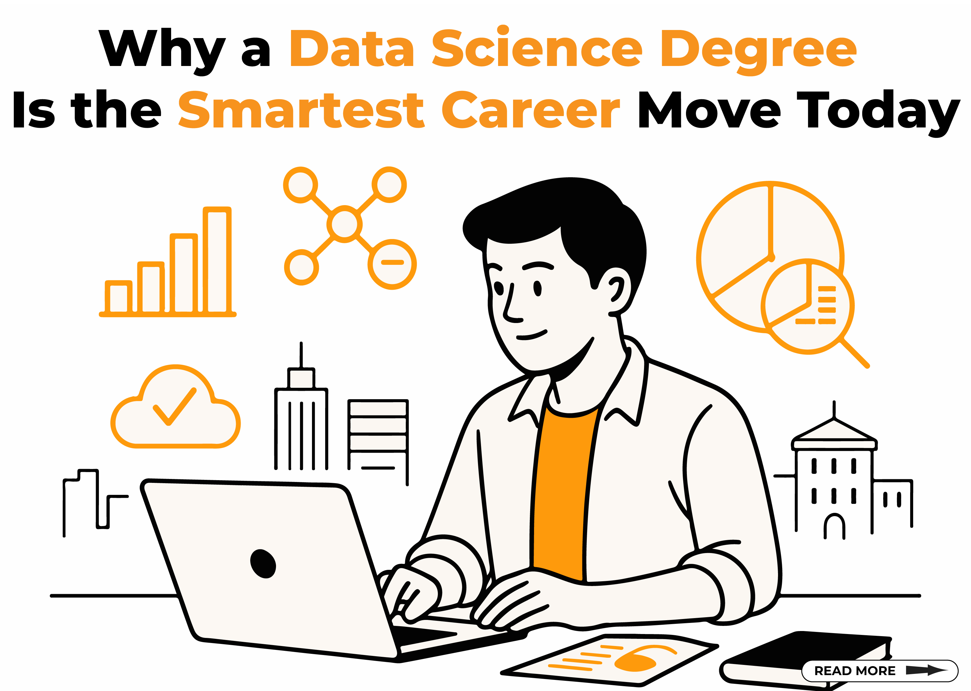 Why a Data Science Degree Is the Smartest Career Move Today Why a Data Science Degree Is the Smartest Career Move Today