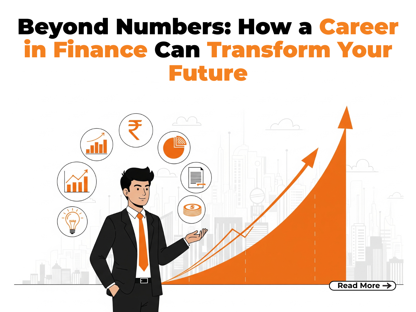 Beyond Numbers: How a Career in Finance Can Transform Your Future Beyond Numbers: How a Career in Finance Can Transform Your Future
