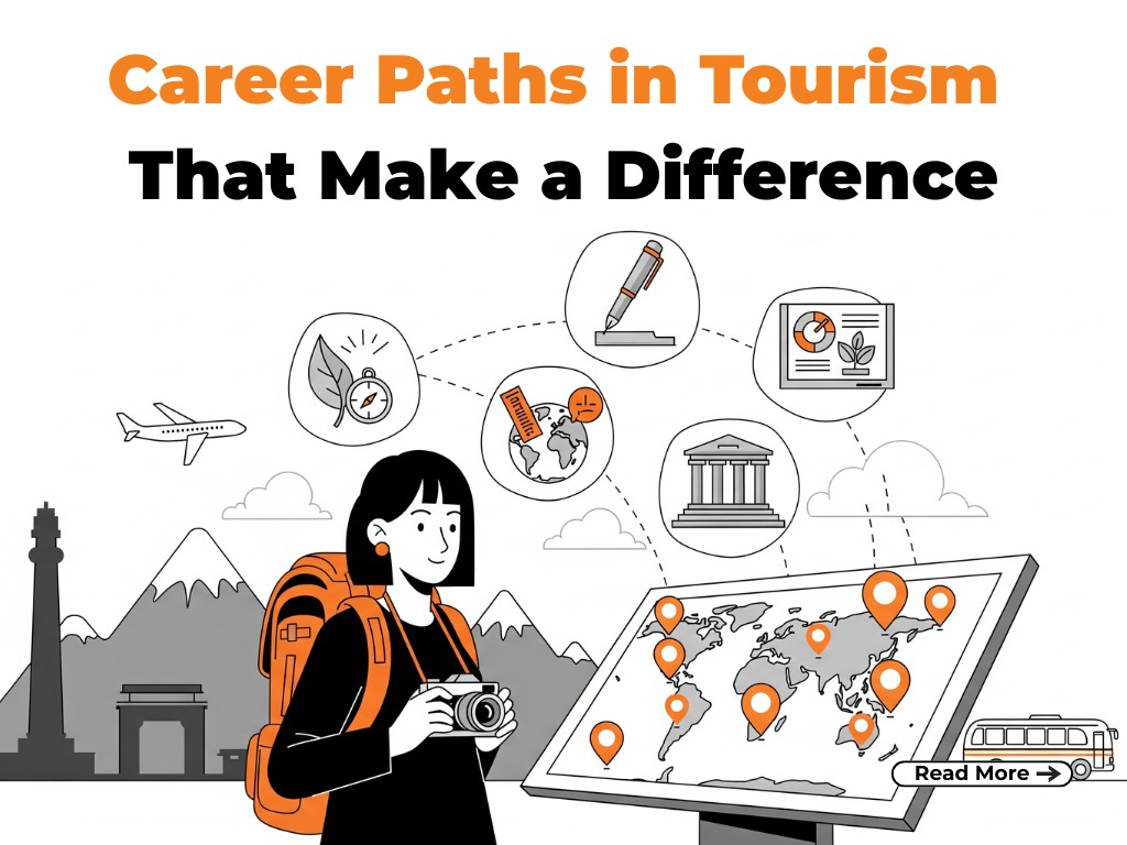 Career Paths in Tourism That Make a Difference Career Paths in Tourism That Make a Difference