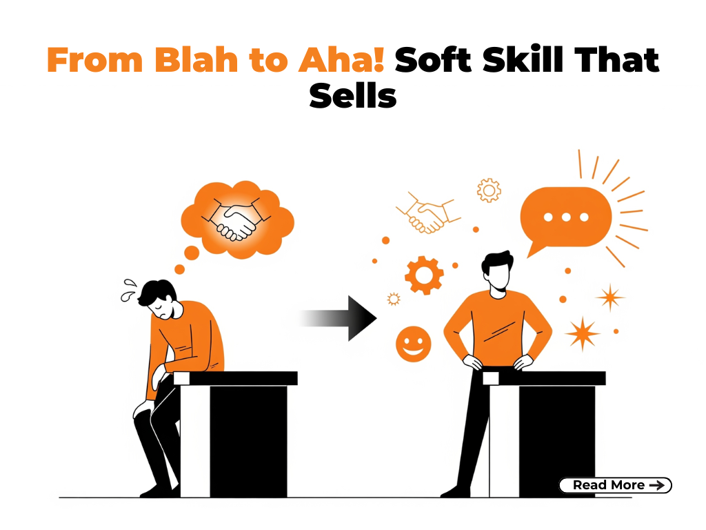 From Blah to Aha! Soft Skill That Sells From Blah to Aha! Soft Skill That Sells