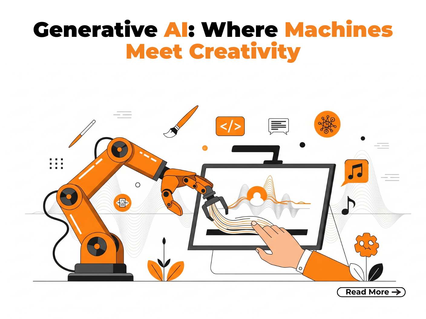 Generative AI: Where Machines Meet Creativity Generative AI: Where Machines Meet Creativity