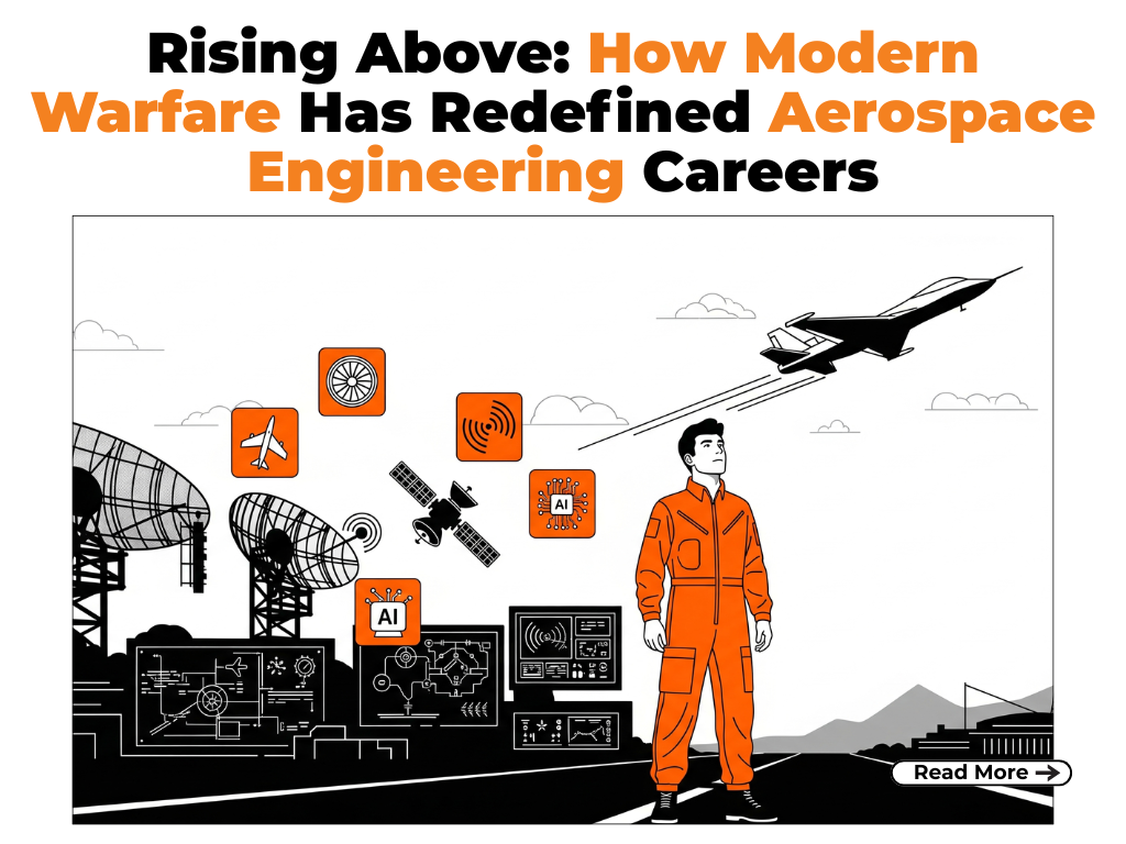 Rising Above: How Modern Warfare Is Redefining Aerospace Engineering Careers