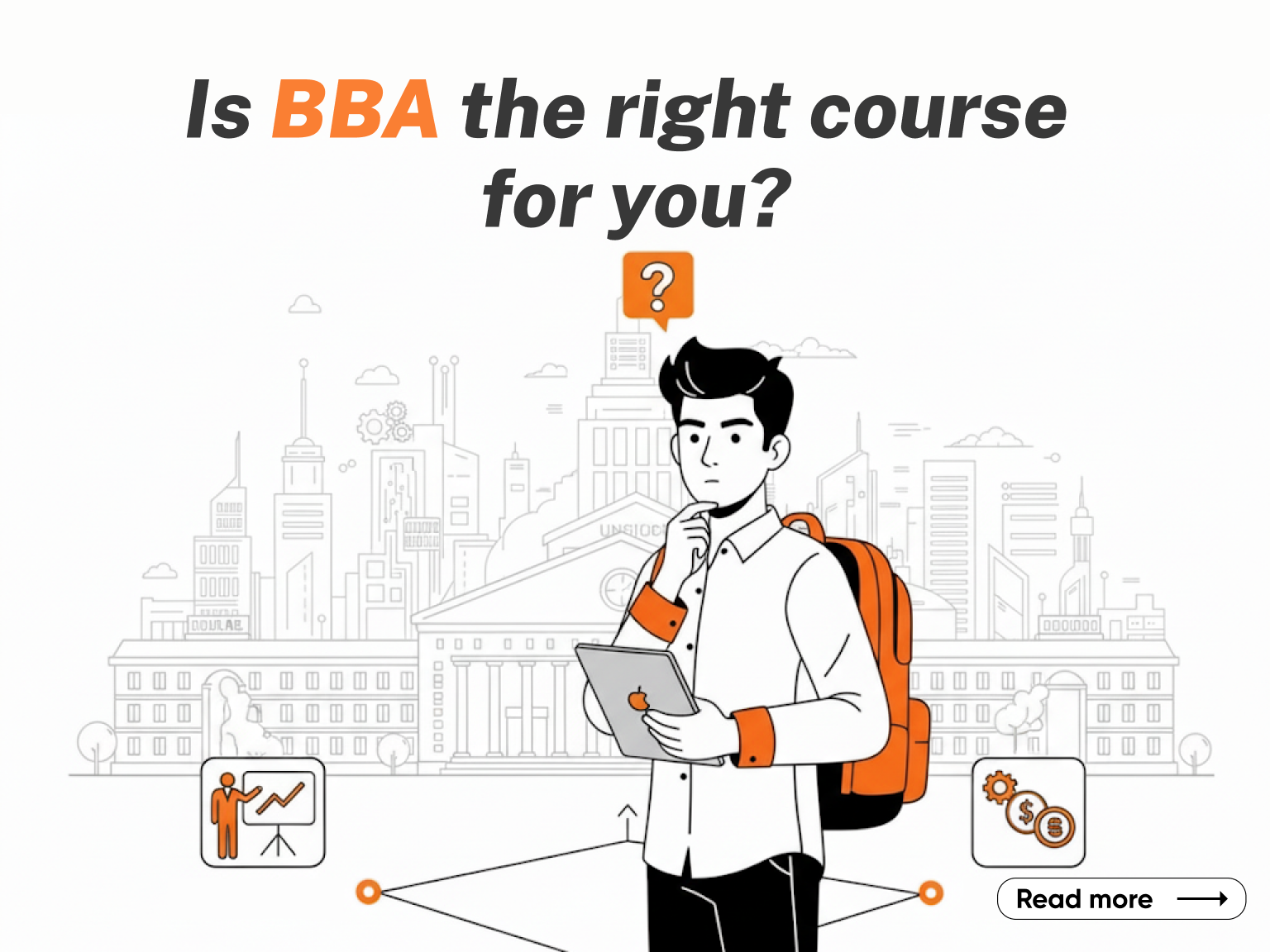 Is BBA the Right Course for You? Is BBA the Right Course for You?