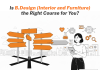 Is B.Design Interior and Furniture the Right Course for You? Is B.Design Interior and Furniture the Right Course for You