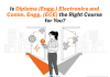 Is Diploma Electronics and Communication Engineering (ECE) the Right Course for You? Is Diploma Electronics and Communication Engineering (ECE) the Right Course for You