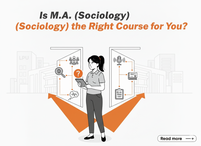Is M.A. Sociology the Right Course for You