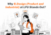 Why B.Design Product and Industrial at LPU Stands Out? Why B.Design Product and Industrial at LPU Stands Out