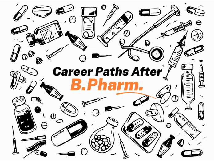 career paths after b pharm Career Paths after B.Pharm. (Bachelor of Pharmacy)