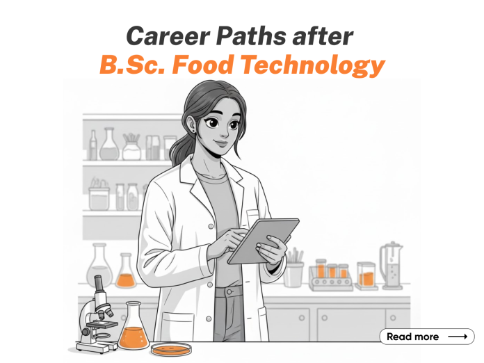 Career Paths after B.Sc. Food Technology Career Paths after B.Sc. Food Technology