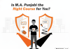 Is M.A. Punjabi the Right Course for You? Is M.A. Punjabi the Right Course for You