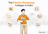Top Interior Designing Colleges in India Top Interior Designing Colleges in India