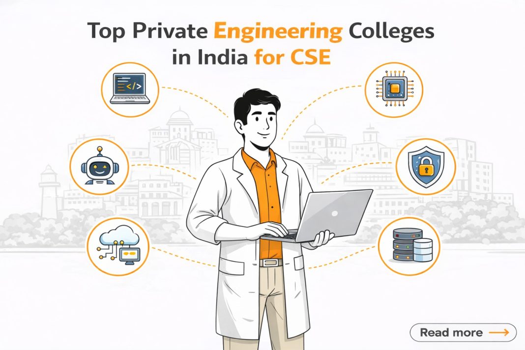 Top Private Engineering Colleges in India for CSE