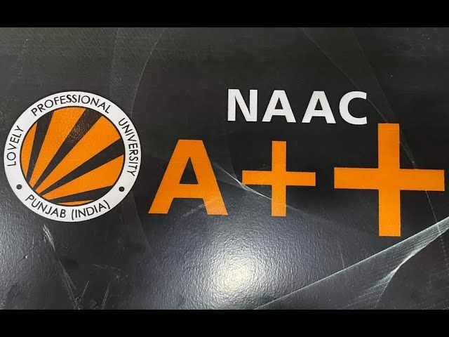 LPU NAAC A++ Accreditation LPU NAAC A++ Accreditation
