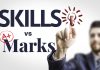 Skills vs Marks: What Really Matters? Skills vs Marks: What Really Matters?