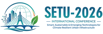 1st International Conference on
Smart, Sustainable and Emerging Technologies for Climate Resilient Urban Infrastructure (SETU 26)